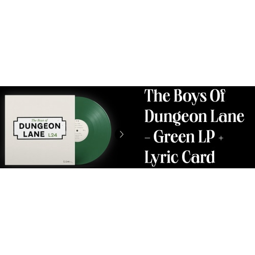 The Boys Of Dungeon Lane - Green LP + Lyric Card