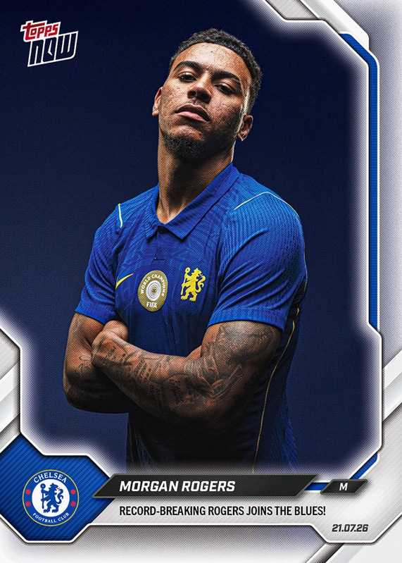 Morgan Rogers - 2026-27 Chelsea FC Topps NOW® - Card 1